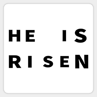 He Is Risen Cool Inspirational Christian Magnet